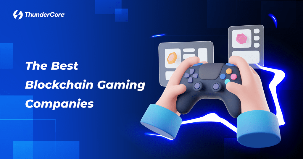 The Best Blockchain Gaming Companies