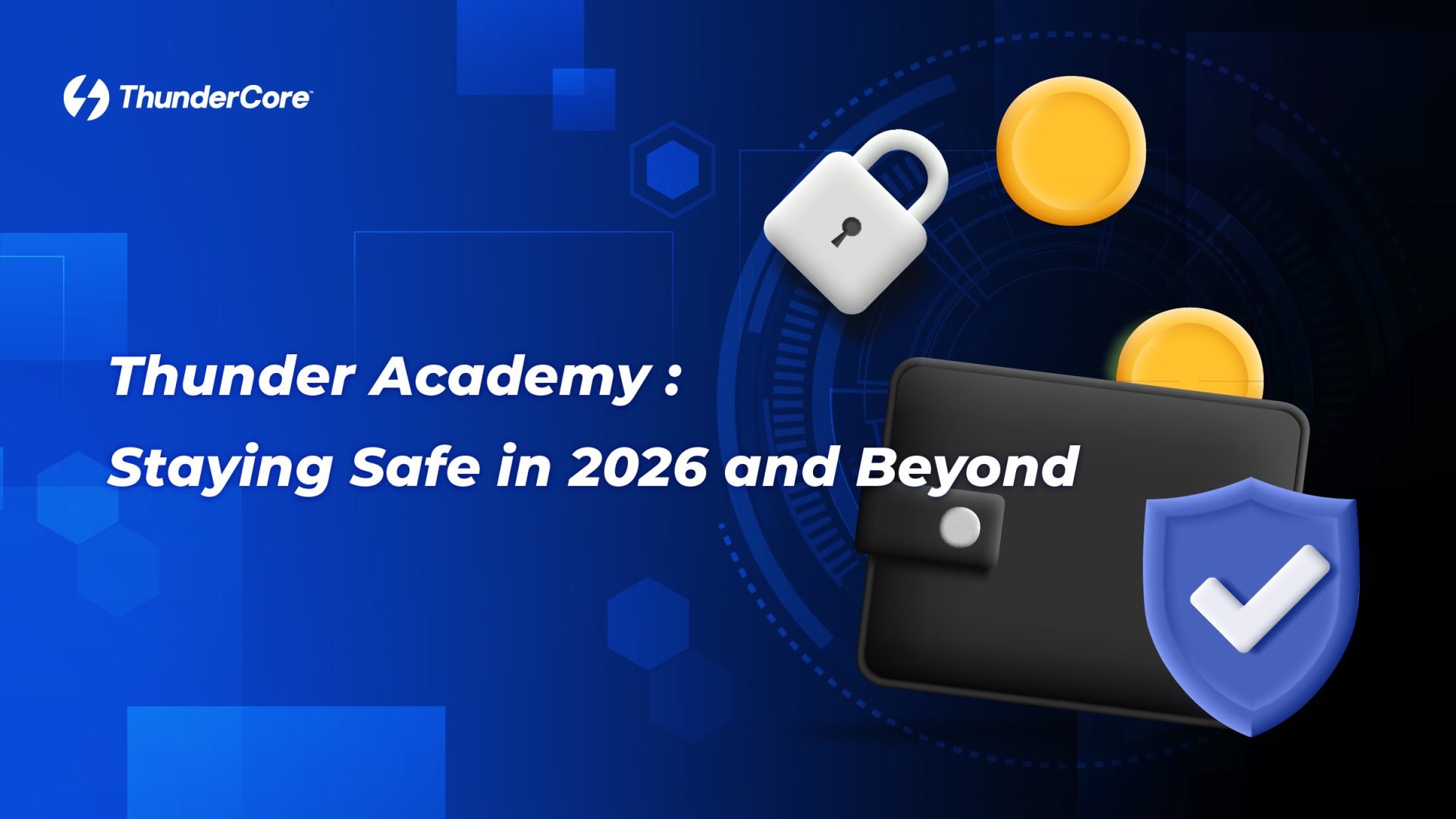 Thunder Academy: Staying Safe in 2026 and Beyond