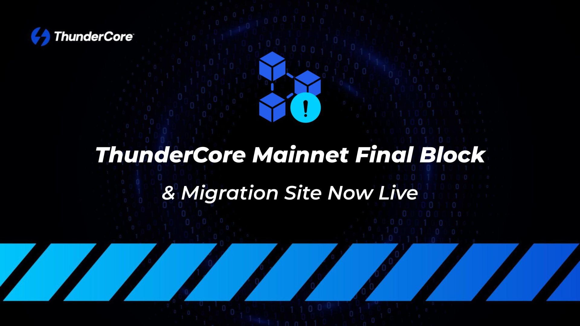 ThunderCore Mainnet Final Block & Migration Site Now Live