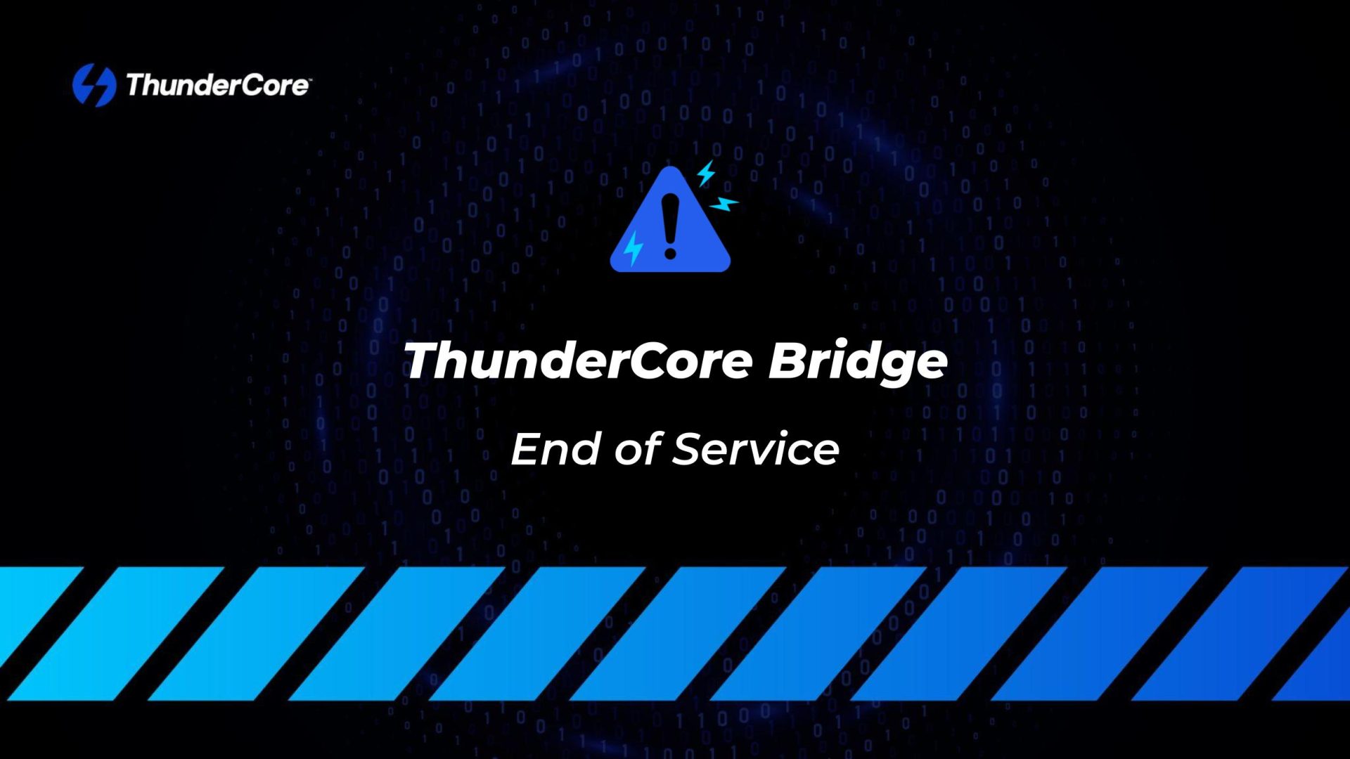ThunderCore Bridge End of Service