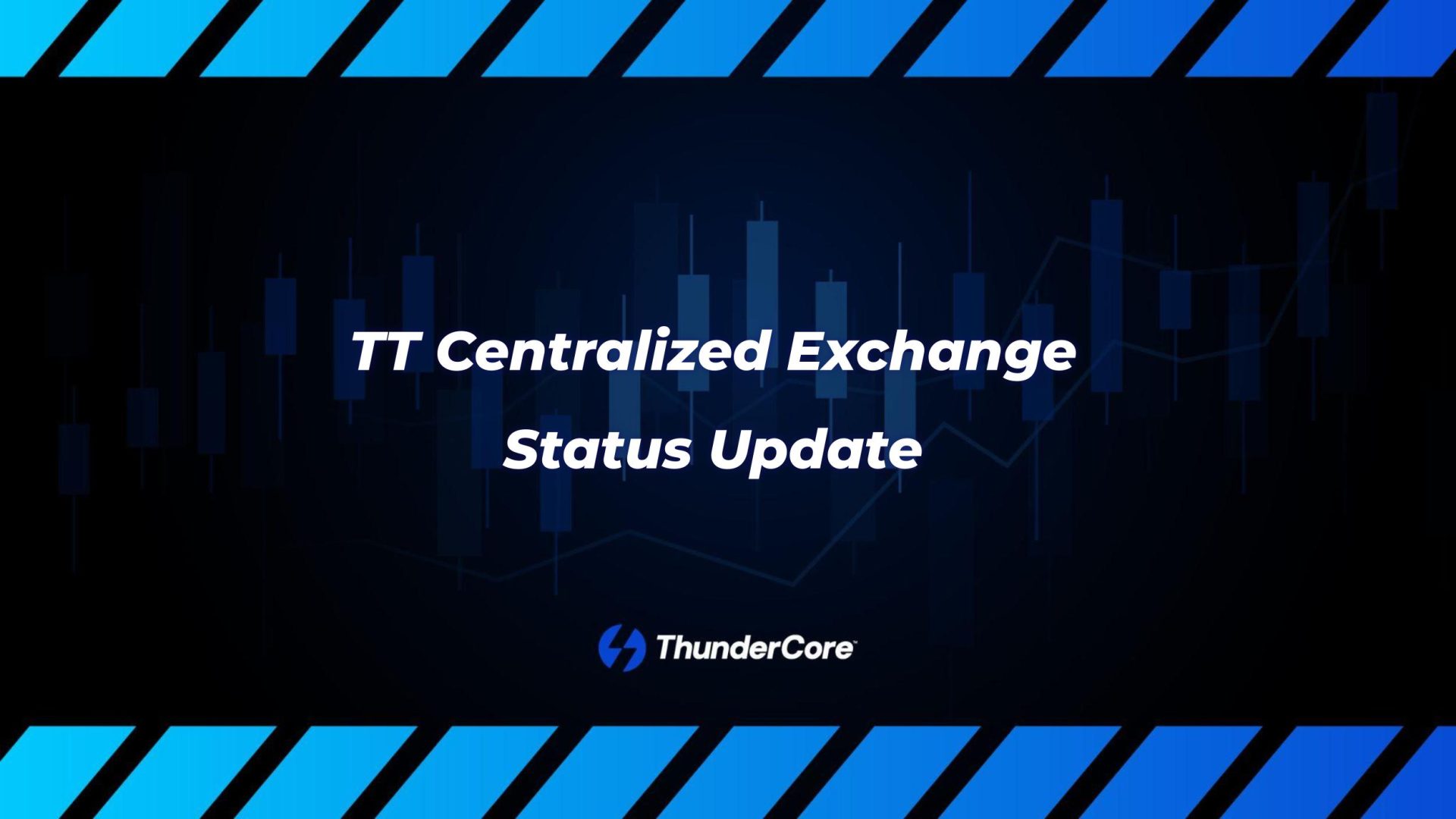 TT Centralized Exchange Status Update